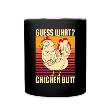 Drôle Devinez quoi ? Cul de poulet ! - Mug uni - noir - Devant