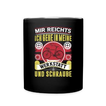 Mir Reichts! Ich Geh In Meine Werkstatt Schrauben - Tasse einfarbig - Schwarz - Vorne