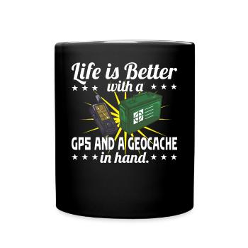 La vie est meilleure avec un GPS et une géocache en main. - Mug uni - noir - Devant