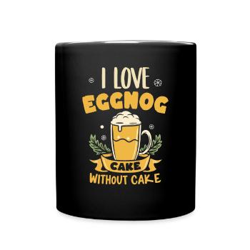 I Love Eggnoc Cake Without Cake - Tasse einfarbig - Schwarz - Vorne