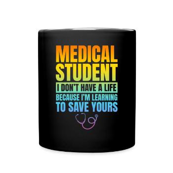 Hospital Doctor Medicine Student - Medical Student - Full Colour Mug - black - Front