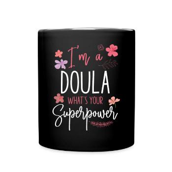 Doula accoucheuse Je suis une doula - Mug uni - noir - Devant