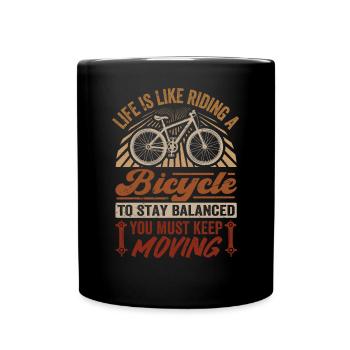 Life Is Like Riding A Bicycle - Stay Balanced - Tasse einfarbig - Schwarz - Vorne