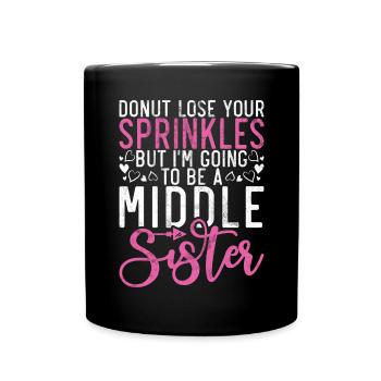 Middle Sister Gifts - Full Colour Mug - black - Front