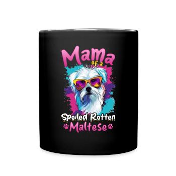 Maltese Dog Breed Pet Mama of a Spoiled Rotten - Full Colour Mug - black - Front