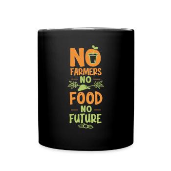 Pas d’agriculteurs - Pas de nourriture - Pas d’avenir - Mug uni - noir - Devant