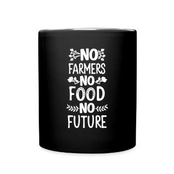 Pas d’agriculteurs, pas de nourriture, pas d’avenir, d’agriculteur, d’agriculteur - Mug uni - noir - Devant