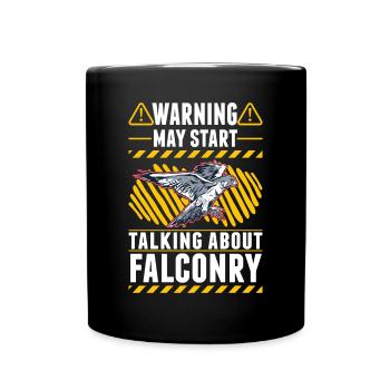 Warnung Falke Falkner Falknerei Turmfalke - Tasse einfarbig - Schwarz - Vorne