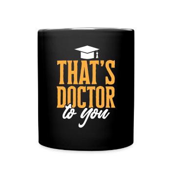 PhD Graduate Doktorgrad Ph.D. Promotion - Tasse einfarbig - Schwarz - Vorne