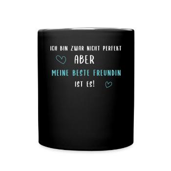 Beste Freundin Perfektion Liebe - Tasse einfarbig - Schwarz - Vorne