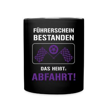 Führerschein Bestanden: ABFAHRT! - Tasse einfarbig - Schwarz - Vorne