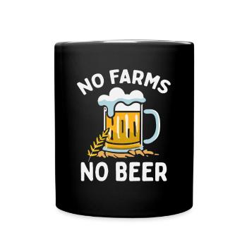 No Farms No Beer Bauern Demo Protest Landwirt - Tasse einfarbig - Schwarz - Vorne