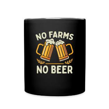 No Farms No Beer Bauern Demo Protest Landwirt - Tasse einfarbig - Schwarz - Vorne