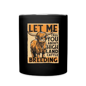 Laissez-moi vous parler de l’élevage de vaches Highland - Mug uni - noir - Devant