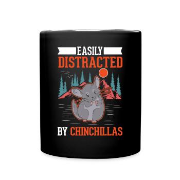Easily distracted by Chinchillas - Full Colour Mug - black - Front