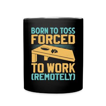 Geboren Zum Werfen - Gezwungen Zum Arbeiten - Tasse einfarbig - Schwarz - Vorne