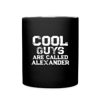 Cool guys are called Alexander - Full Colour Mug - black - Front