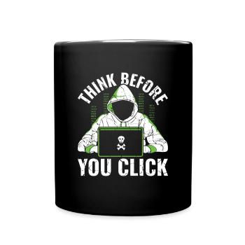 Think Before You Click - Ethical Hacker - Tasse einfarbig - Schwarz - Vorne