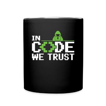 In Code We Trust - Ethical Hacker Cybersecurity - Full Colour Mug - black - Front