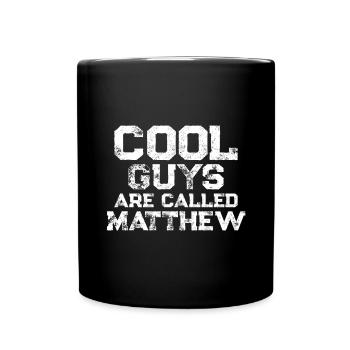 Cool guys are called Matthew - Full Colour Mug - black - Front