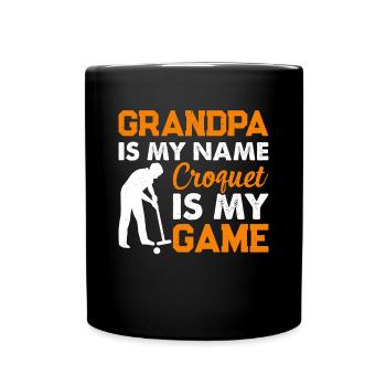 Grand-père c’est mon nom Le croquet c’est mon jeu - grand-père Cr - Mug uni - noir - Devant