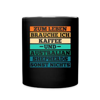 Kaffee Australian Shepherd Hund Aussie - Tasse einfarbig - Schwarz - Vorne