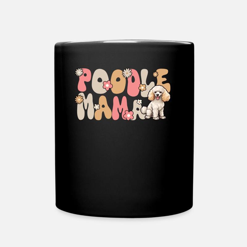 Poodle Groovy Poddle mama - Full Colour Mug - black