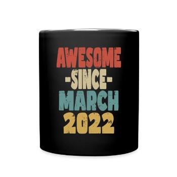 Awesome March 2022 - Full Colour Mug - black - Front