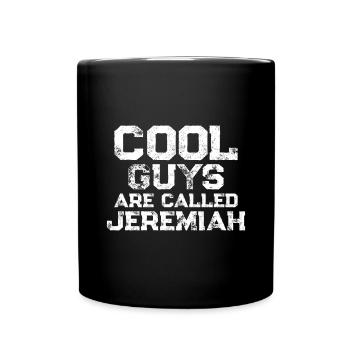Cool guys are called Jeremiah - Tasse einfarbig - Schwarz - Vorne
