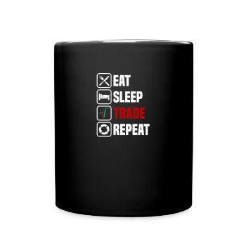 Manger, dormir, commercer, répéter, trader - Mug uni - noir - Devant
