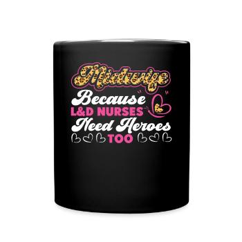 Nurse Midwife Birth Worker Midwife - Full Colour Mug - black - Front