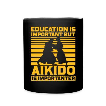 Education is important but Aikido is importanter - Full Colour Mug - black - Front