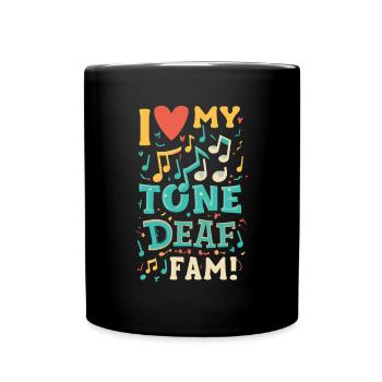 I HATE MY DEAF-TONE FAM - Full Colour Mug - black - Front