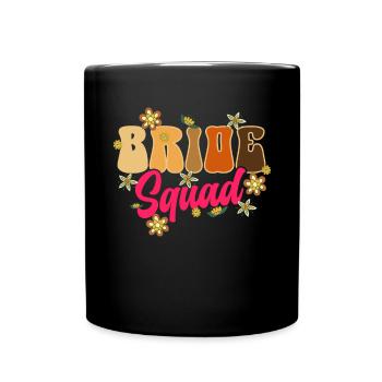 Groovy Bridal Wedding Party Bridal Flower Flowers - Full Colour Mug - black - Front