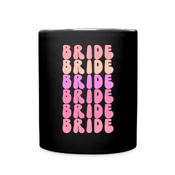 Groovy Bridal Wedding Party Bridal Flower Flowers - Full Colour Mug - black - Front