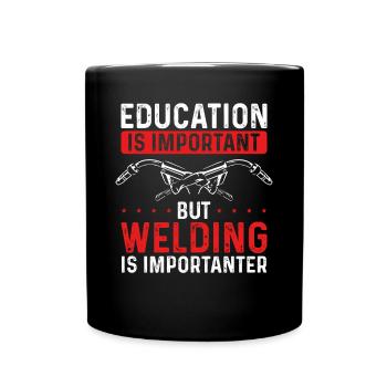Le soudage est plus important - Mug uni - noir - Devant