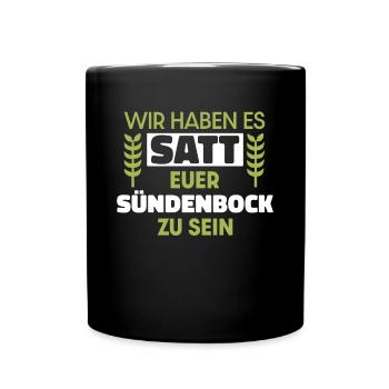 Wir haben es satt euer Sündenbock zu sein - Tasse einfarbig - Schwarz - Vorne