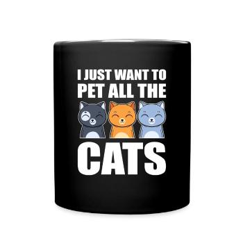 I Just Want To Pet All The Cats Miezekatze - Tasse einfarbig - Schwarz - Vorne