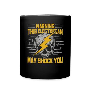 Warning This Electrician May Shock You Elektriker - Full Colour Mug - black - Front