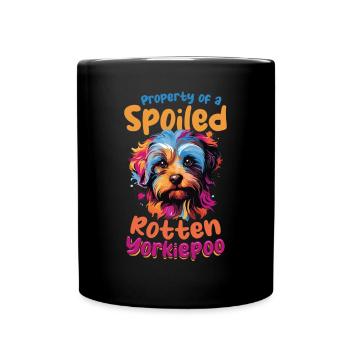 Yorkiepoo Dog Breed Pet Property of a spoiled - Full Colour Mug - black - Front