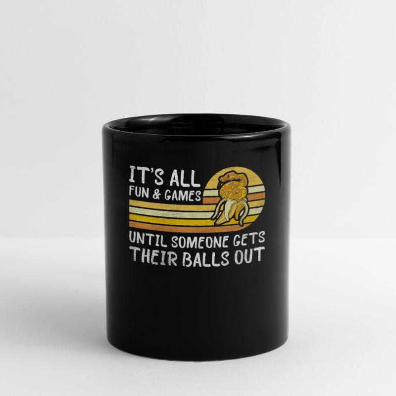 All Fun Until Someone Gets Balls Out King Python Full Colour Mug