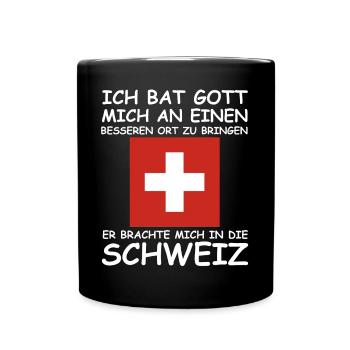 Ich bat Gott mich an einen besseren Ort zu bringen - Tasse einfarbig - Schwarz - Vorne