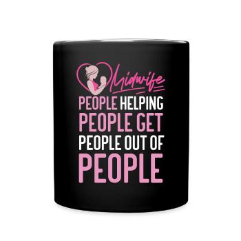 Nurse Midwife Birth Worker Midwife - Full Colour Mug - black - Front