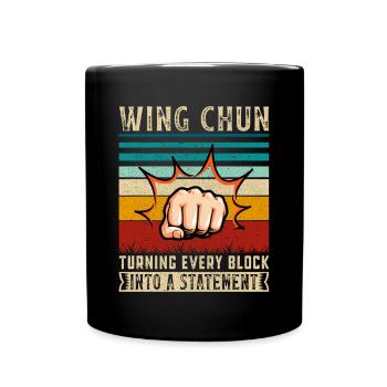 Wing Chun verwandelt jeden Block in ein Statement - Tasse einfarbig - Schwarz - Vorne