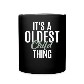 Oldest Child Gifts - Full Colour Mug - black - Front