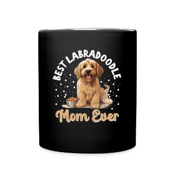 Dog Breed Pet Best Labradoodle Mom Ever - Full Colour Mug - black - Front