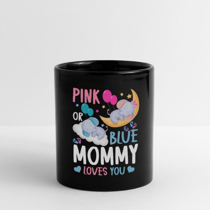 Pink Oder Blue Mama Liebt Dich Geschlecht Tasse einfarbig