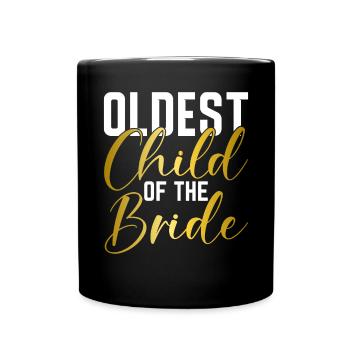 Oldest Child Gifts - Full Colour Mug - black - Front