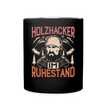 HOLZHACKER IM RUHESTAND - Tasse einfarbig - Schwarz - Vorne