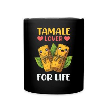 Tamales Lover for Life Kawaii Tamale Mexico Food - Full Colour Mug - black - Front